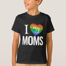 Ich Liebe meine Mamas | Farbenfroher Regenbogen He T-Shirt