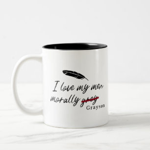 Ich Liebe meine Männer moralisch grau (Grayson) Zweifarbige Tasse