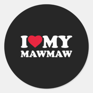 Ich liebe meine Mawmaw Heart Family Oma Maw-Maw Runder Aufkleber