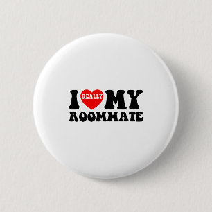 Ich liebe meine Mitbewohnerin Herz lustige Partyge Button