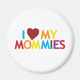 Ich Liebe meine Mommies Magnet