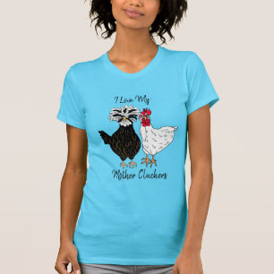 Ich Liebe meine Mutter Kluckers T - Shirt