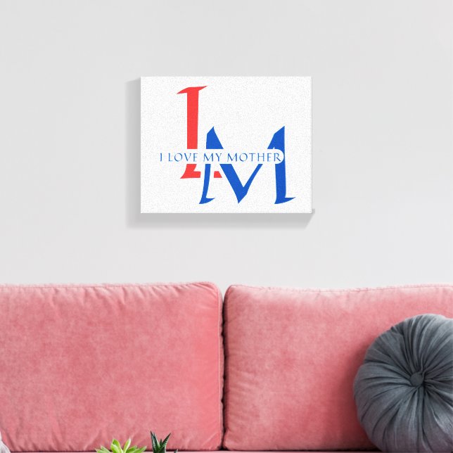 Ich Liebe meine Mutter Leinwanddruck (Insitu (Wohnzimmer))