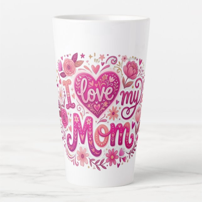 Ich liebe meine Mutter Milchtasse (Vorderseite)