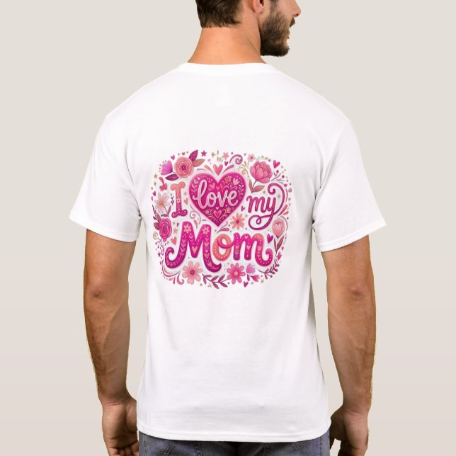 Ich liebe meine Mutter T-Shirt (Rückseite)