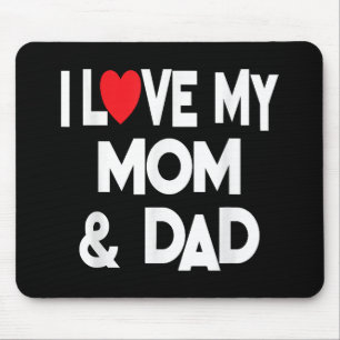 Ich liebe meine Mutter und meinen Vater - feiern S Mousepad