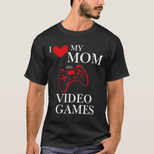 Ich liebe meine Mutter und Videospiele Gamer Tee