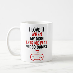 Ich liebe meine Mutter, wenn sie mich Videospiele  Kaffeetasse