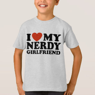 Ich Liebe meine Nerdy Girlfriend T-Shirt