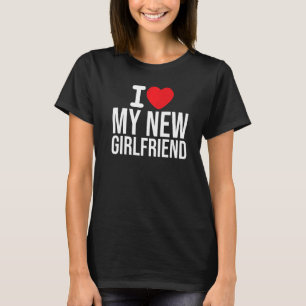 Ich Liebe meine neue Freundin Boyfriend Red heart  T-Shirt