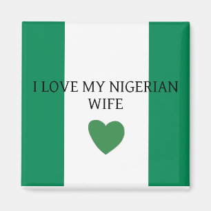 Ich Liebe meine nigerianische Ehefrau Magnet