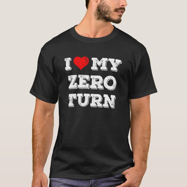 Ich Liebe meine Null-Drehen-Rasenmäher-Geschenke T-Shirt (Vorderseite)
