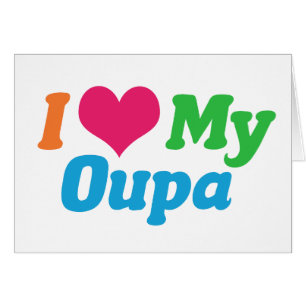 Ich Liebe meine Oupa African Opa Card