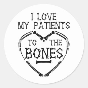 Ich liebe meine Patienten bis auf die Knochen Chir Runder Aufkleber