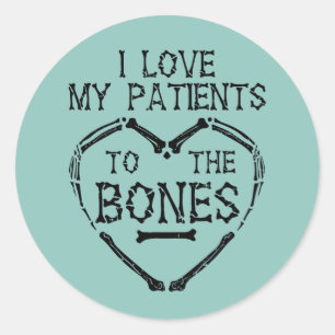 Ich liebe meine Patienten bis auf die Knochen Chir Runder Aufkleber