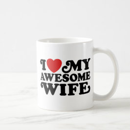 Ich Liebe meine Phantastische Ehefrau Kaffeetasse