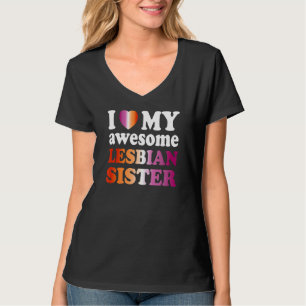 Ich Liebe meine Phantastische lesbische Schwester T-Shirt