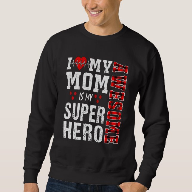 Ich Liebe meine Phantastische Mama ist meine Super Sweatshirt (Vorderseite)