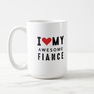 Ich Liebe meine phantastische Verlobte Kaffeetasse