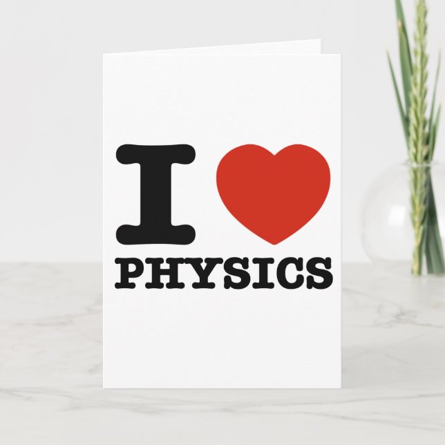 Ich Liebe meine Physik Karte (Vorderseite)