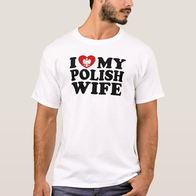 Ich Liebe meine polnische Ehefrau T-Shirt (Vorderseite)