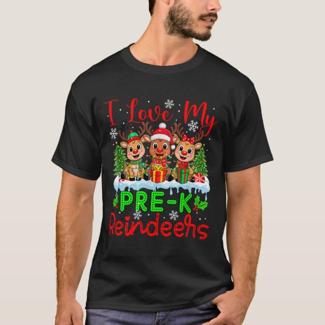Ich Liebe meine Pre-k Rentiers Weihnachtslehrerin  T-Shirt (Vorderseite)