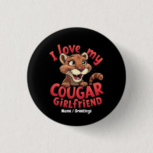 Ich liebe meine Puma-Freundin - lustig & herzlich Button
