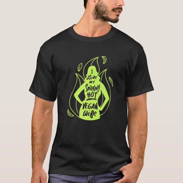 Ich Liebe meine rauchheiße Vegane Ehefrau für Pfla T-Shirt (Vorderseite)