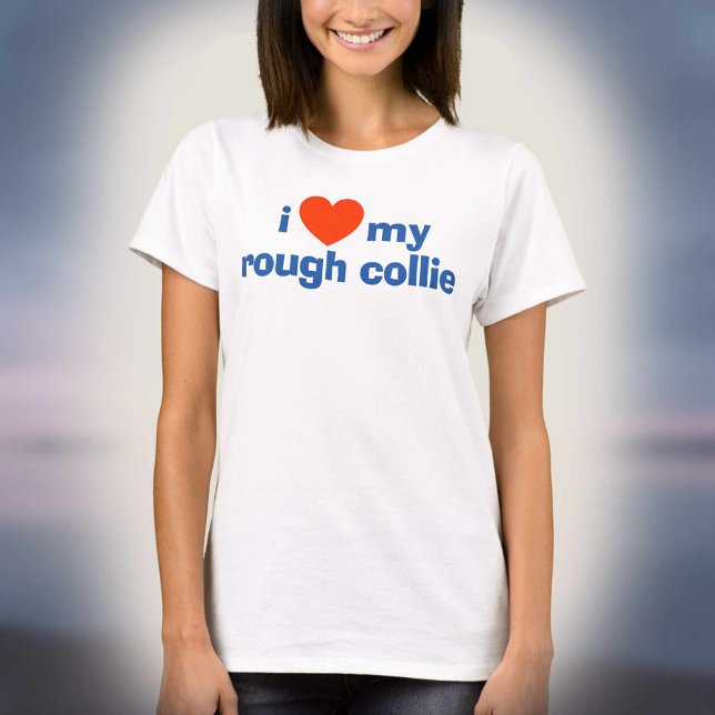 Ich Liebe meine Rough Collie. Hund Lover T-Shirt (Von Creator hochgeladen)