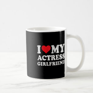 Ich Liebe meine Schauspielerin Girlfriend Funny Bo Kaffeetasse