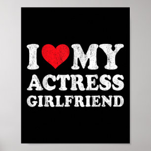 Ich Liebe meine Schauspielerin Girlfriend Funny Bo Poster