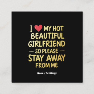 Ich Liebe meine schöne Freundin, also Bleibe bitte Quadratische Visitenkarte