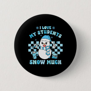 Ich liebe meine Schüler Schnee viel Lehrer Winter Button