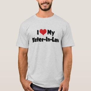 Ich liebe meine Schwägerin T-Shirt