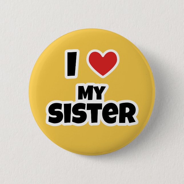 Ich Liebe meine Schwester Button (Vorderseite)