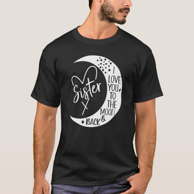 Ich Liebe meine Schwester, ich Liebe meine Schwest T-Shirt (Vorderseite)