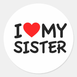 Ich Liebe meine Schwester Runder Aufkleber