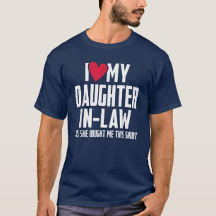 Ich Liebe meine Schwiegertochter T-Shirt