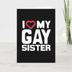 ICH LIEBE MEINE SCHWULE SCHWESTER KARTE