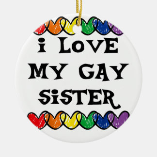 Ich Liebe meine schwule Schwester LGBT Geschenk sc Keramik Ornament