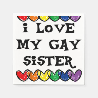 Ich Liebe meine schwule Schwester LGBT Geschenk sc Serviette