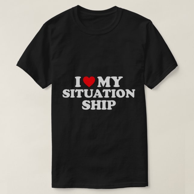 Ich Liebe meine Situation Shirt Ich höre meine Sit (Design vorne)