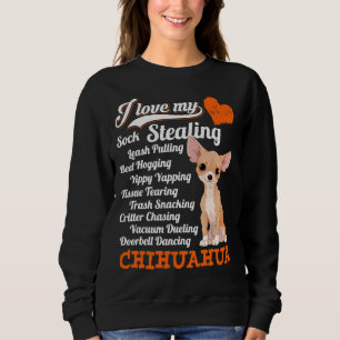 Ich Liebe meine Socken stehlen Leine ziehen Chihua Sweatshirt
