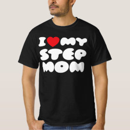 Ich Liebe meine Stepmutter Bonus Mama Mama Funny T-Shirt