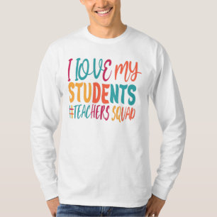 ICH LIEBE MEINE STUDENTEN. T-Shirt