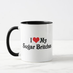 Ich Liebe meine Sugar Britches Tasse