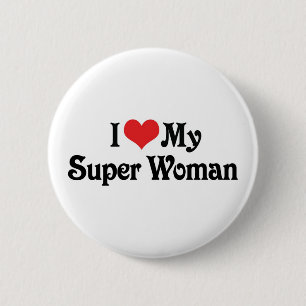 Ich Liebe meine Super-Frau Button