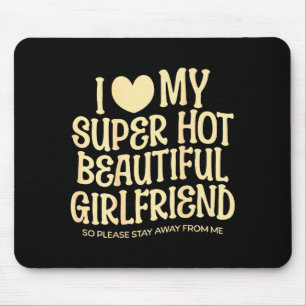 Ich liebe meine superheiße schöne Freundin Gf Zita Mousepad