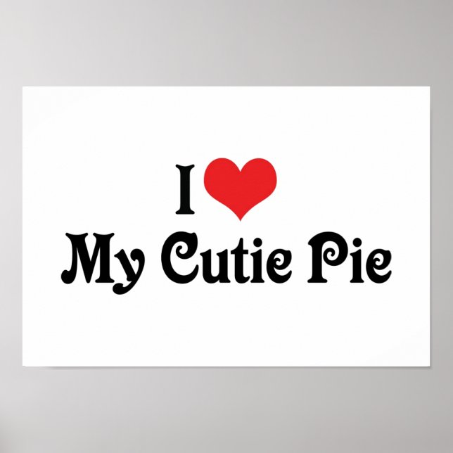 Ich Liebe meine Süsse Pie Poster (Vorne)