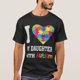 Ich Liebe meine Tochter mit Autismus - Stolz Mama  T-Shirt